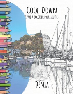 Cool Down - Livre à colorier pour adultes