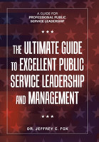 Ultimate Guide to Excellent Public Service Leadership and Management