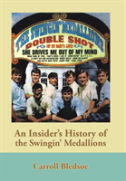 Insider's History of the Swingin' Medallions