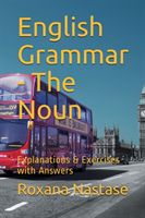English Grammar - The Noun Explanations & Exercises with Key