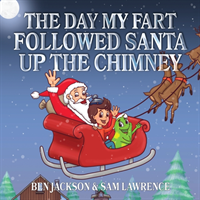 Day My Fart Followed Santa Up The Chimney