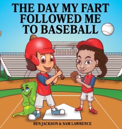 Day My Fart Followed Me To Baseball