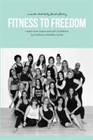 Fitness To Freedom
