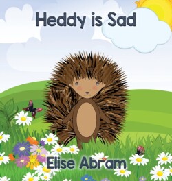 Heddy is Sad
