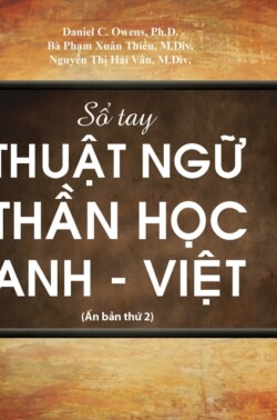 Sổ Tay Thuật Ngữ Thần Học Anh-Việt