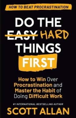 Do the Hard Things First