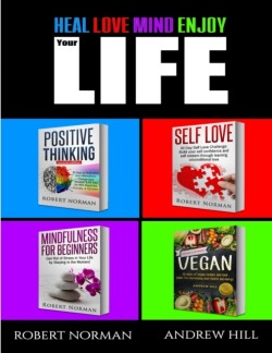 Positive Thinking, Self Love, Mindfulness, Vegan