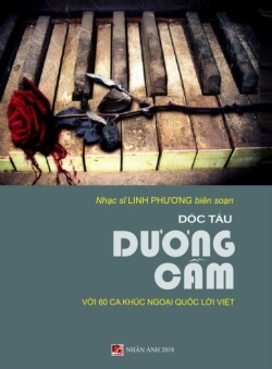 Độc Tấu Dương Cầm (60 Ca Khúc Trữ Ngoại Quốc Lời Việt) (hard cover)