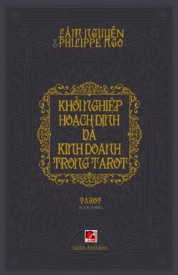 Khởi Nghiệp, Hoạch Định Và Kinh Doanh Trong Tarot