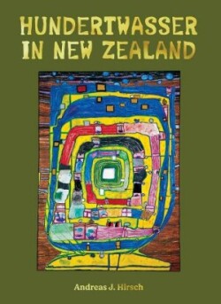 Hundertwasser in New Zealand