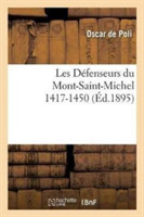 Les D�fenseurs Du Mont-Saint-Michel 1417-1450