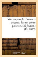 Voix Au Peuple. Premiers Accents. Par Un Prêtre Poitevin. 22 Février.