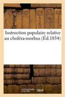 Instruction Populaire Relative Au Choléra-Morbus