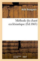 Méthode Du Chant Ecclésiastique