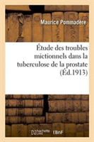 Étude Des Troubles Mictionnels Dans La Tuberculose de la Prostate