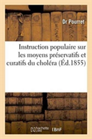 Instruction Populaire Sur Les Moyens Préservatifs Et Curatifs Du Choléra