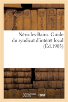 Néris-Les-Bains. Guide Du Syndicat d'Intérêt Local