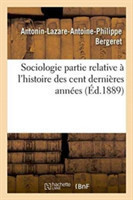 Sociologie Partie Relative À l'Histoire Des Cent Dernières Années