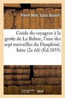 Guide Du Voyageur À La Grotte de la Balme, l'Une Des Sept Merveilles Du Dauphiné