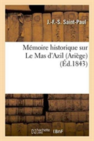 Mémoire Historique Sur Le Mas d'Azil Ariège