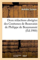 Deux R�dactions Abr�g�es Des Coutumes de Beauvaisis de Philippe de Beaumanoir