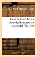 Contribution À l'Étude Du Torticolis Musculaire Congénital