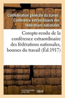 Compte-Rendu de la Conférence Extraordinaire Des Fédérations Nationales, Bourses Du Travail