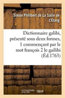 Dictionnaire Galibi, Présenté Sous Deux Formes Commençant 1 Par Le Mot François