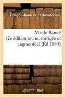 Vie de Ranc� 2e �dition Revue, Corrig�e Et Augment�e