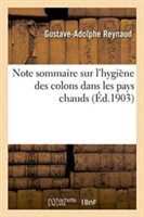 Note Sommaire Sur l'Hygi�ne Des Colons Dans Les Pays Chauds