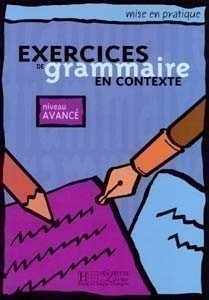 Exercices de Grammaire en Contexte Avance