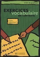 Exercices de Vocabulaire en Contexte Debutant