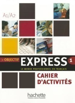 Objectif express A1/A2 Activites