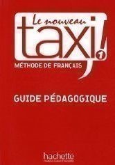 Le Nouveau Taxi! 1 Guide Pedagogique