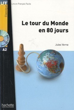 Lire en Francais Facile A2 - Le Tour Du Monde en 80 Jours + CD
