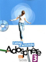 Adosphere 3 Cahier d'exercices & CD-Rom