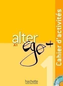 Alter Ego Plus 1 Cahier D'Activites + CD