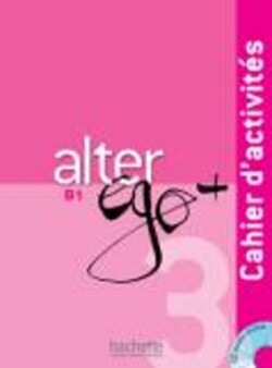 Alter Ego Plus 3 Cahier D'Activites + CD