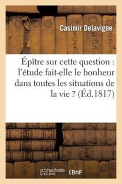 Épître À Messieurs de l'Académie Française, Sur Cette Question