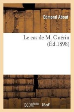 Le Cas de M. Guérin