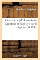 Oeuvres de J-D Lanjuinais Opinions Et Fragmens Sur La Religion