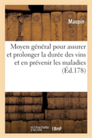 Moyen Certain Et Fondé Sur l'Expérience Générale Pour Assurer Et Prolonger La Durée Des Vins