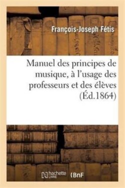 Manuel Des Principes de Musique