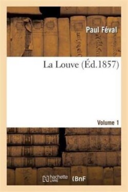 Louve.Volume 1