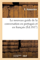 Le Nouveau Guide de la Conversation En Portugais Et En Français