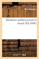 Idéalisme Politico-Social Et Moral