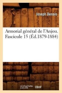 Armorial Général de l'Anjou. (Éd.1879-1884)