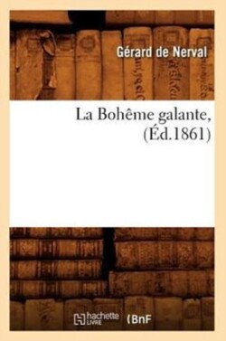 La Bohême Galante, (Éd.1861)