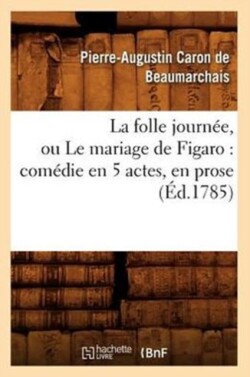 folle journ�e, ou Le mariage de Figaro