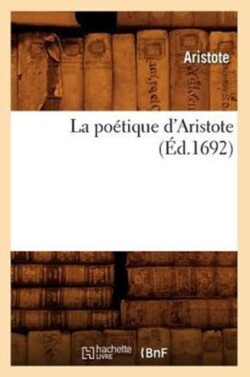 La Poétique d'Aristote (Éd.1692)